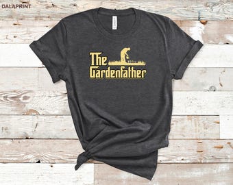 The Gardenfather Shirt: Funny Gardening Lover Gift