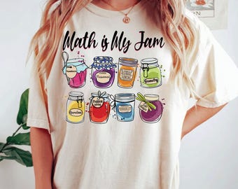 Math Is My Jam Shirt Funny Math Teacher Gift Math Teacher Love Shirt Math Teacher Appreciation Gift Math Lover Gift Mathematician Love Shirt