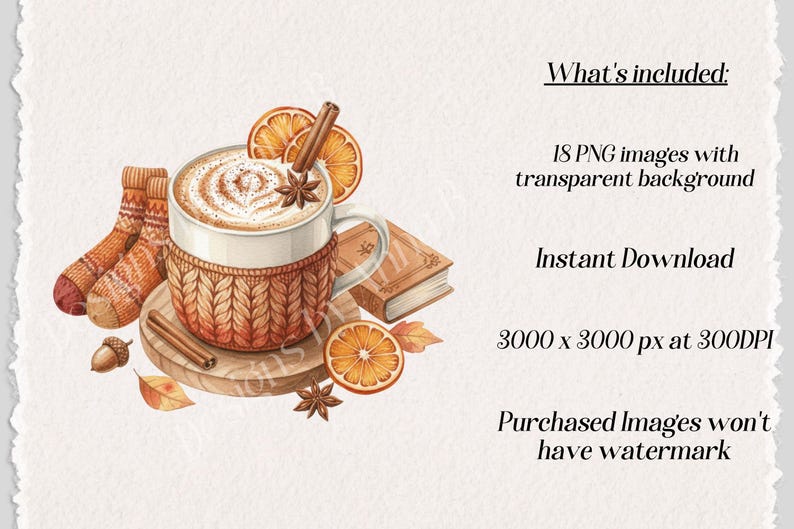 May include: Watercolor illustration featuring a cozy autumn theme. A mug of coffee with a knitted cozy, cinnamon sticks, orange slices, and socks are arranged with a small book and leaves. The image includes the text "What's included: 18 PNG images with transparent background, Instant Download, 3000 x 3000 px at 300DPI, Purchased Images won't have watermark."
