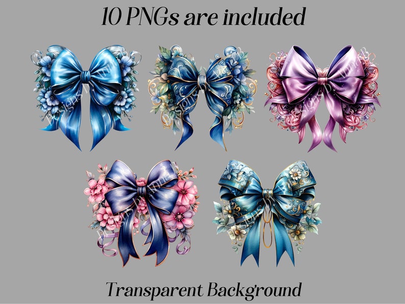 May include: Set of ten digital illustrations of blue, purple, and gold bows with floral accents. The bows are arranged in a grid pattern on a gray background. The text "10 PNGs are included" and "Transparent Background" are visible at the top and bottom of the image.