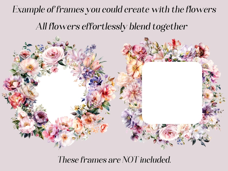 Puede incluir: Dos ejemplos de marcos florales con espacio en blanco en el interior. Los marcos est&aacute;n hechos de flores pintadas con acuarela en tonos rosa, morado y crema. El texto "Ejemplo de marcos que podr&iacute;as crear con las flores" y "Todas las flores se mezclan sin esfuerzo" est&aacute; por encima de los marcos. El texto "Estos marcos NO est&aacute;n incluidos." est&aacute; debajo de los marcos.