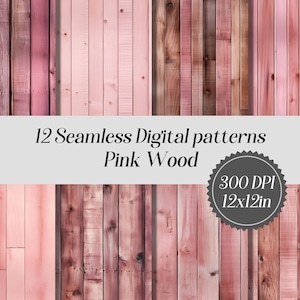 Papel digital sin costuras Pink Wood, 12 archivos JPEG de alta calidad, papel imprimible para álbum de recortes, fondo de madera, patrón de madera rosa