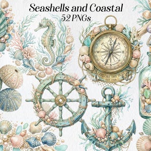 May include: Watercolor illustration featuring seashells, a seahorse, a compass, and a ship's wheel. The image includes a glass jar filled with shells and a decorative anchor. The text "Seashells and Coastal 52 PNGs" is at the top.