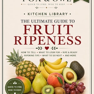 May include: A digital reference guide titled Fox & Owl The Ultimate Guide to Fruit Ripeness. The poster features text, icons, and a collection of fresh fruits including a pineapple, bananas, avocado, mango, pear, peach, kiwi, and red grapes.