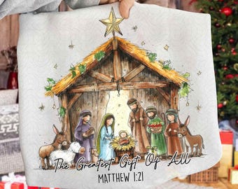 Greatest Gift Of All PNG Jesus Nativity Png Christian Christmas Png Sublimation Design, Manger PNG, A Thrill of Hope Png Advent DTF Download
