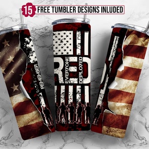 May include: Three stainless steel tumblers with patriotic designs. The tumblers feature the American flag, the text "REMEMBER" and "EVERYONE DEPLOYED", and silhouettes of soldiers. The top of the image reads "15 FREE TUMBLER DESIGNS INCLUDED".