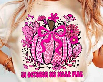 In October We Wear Pink Png Breast Cancer Pumpkin Png, Pink Ribbon Splatter Png, Breast Cancer Awareness Png, Faux Glitter Png, Pink Ribbon