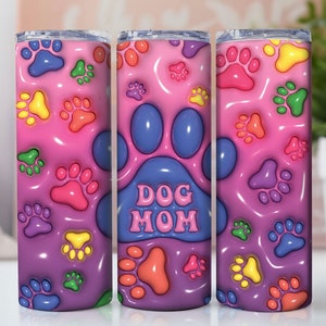 3D Inflated Puff Dog Mom Tumbler Wrap PNG - Puffy Paw Sublimation for 20oz Skinny - Digital Design Download - Skinny Tumbler Wrap Dog Lover