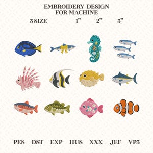 May include: Embroidery design for machine featuring twelve marine life illustrations including a blue tang, seahorse, pufferfish, and clownfish. The text reads EMBROIDERY DESIGN FOR MACHINE, 3 SIZE, 1", 2", 3", and file formats PES, DST, EXP, HUS, XXX, JEF, VP3.