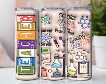 3D Inflated Science Teacher Tumbler Wrap PNG - 3D Puff Chemistry 20oz Tumbler Sublimation - Skinny Tumbler Wrap - Instant Digital Download