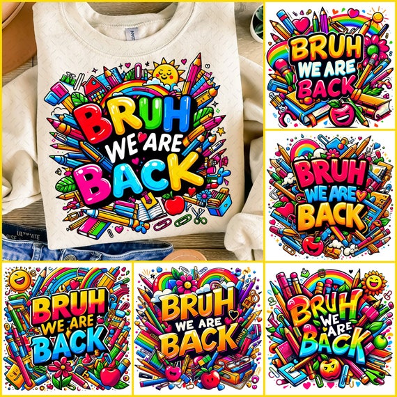 Bruh We Back Png Bundle, 1st Of School Png, Back To School Png, Teacher First Day Png, We Back Teachers, Teacher Shirts Png, Digital File