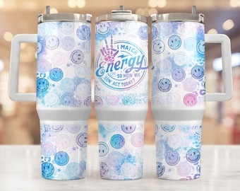 40 Oz Tumbler Wrap, I Match Energy So How We Gon Act Today 40 Oz Tumbler Png, 40 Oz Tumbler Sublimation Designs, 40 Ounce Tumbler Designs