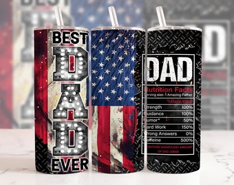 American Flag Wrap, Best Dad Ever Wrap, Nutrition Facts, 20 Oz Fathers Day Tumbler Png, Fathers Day Tumbler Wrap, Dad Tumbler PNG Digital