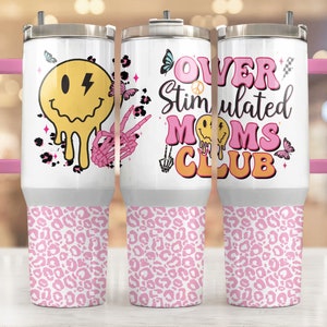 Overstimulated Moms Club 40oz Tumbler Wrap, Funny Mom Seamless Tumbler with Handle, PNG Tumbler Design Sublimation Designs Downloads Tumbler