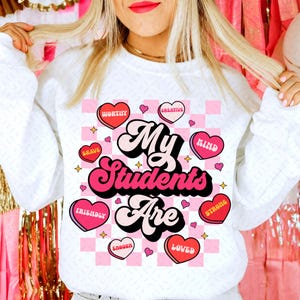 My Students Are Valentine png, Heart Candy Png, Positive Affirmations Candy Hearts, Teacher Valentines Day png Png, Gift For Teachers