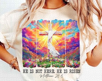 He is Risen Png Wildflower Png, Spring Easter Brushstroke PNG, Aesthetic Boho DTF Transfers Easter Christian Jesus