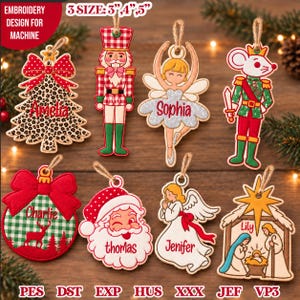 May include: A set of eight embroidered hanging ornaments featuring a Christmas tree, nutcracker, ballerina, mouse soldier, bauble, Santa Claus, angel, and nativity scene. Each ornament includes a name and a jute string. Text: 3 SIZE: 3", 4", 5".