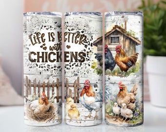 Funny Chicken Tumbler Wrap PNG 20 oz Skinny Tumbler Sublimation Design Instant Digital Download Only, Life Is Better With Chickens Wrap