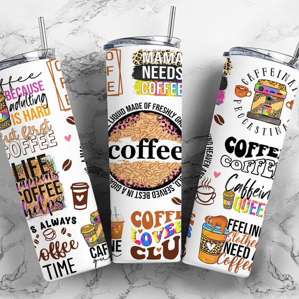 Funny Coffee Quotes Tumbler Wrap, 20oz Skinny Tumbler Sublimation Designs Tumbler PNG File Digital Download, Funny Coffee, Coffee Humor PNG