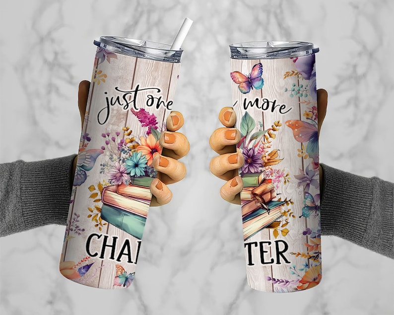 Just One More Chapter 20 oz Skinny Tumbler Wrap Designs - Tapered and Straight Template for Sublimation PNG for Straight/Tapered Tumbler PNG