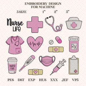 Peut inclure: Motif de broderie pour machine avec des éléments médicaux. Comprend une croix rose, un stéthoscope, une coiffe d'infirmière, une blouse, un cœur avec battement, des pilules, un pansement, un flacon de médicaments, une tasse à café, un thermomètre, un masque, une seringue et un presse-papiers. Texte : "Nurse Life".