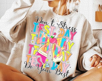 It's Test Day Don't Stress Do Your Best Coquette Png, Test Day Png, Testing Day Png Sublimation, State Testing Png, Testing Coordinator Png