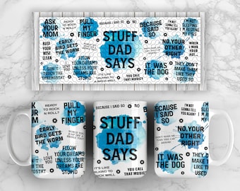 Sachen Papa sagt, lustige Becher wickeln für Männer, 11 Unze und 15 Unze Becher Sublimation Design, Vatertag Mann Ehemann sarkastische Becher PNG, digitaler Download