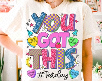 It’s Test Day png, You Got This Png, State Testing png, Testing Coordinator Png, Teacher Summer Png, Staar Test Png, Teacher Test Day Shirt
