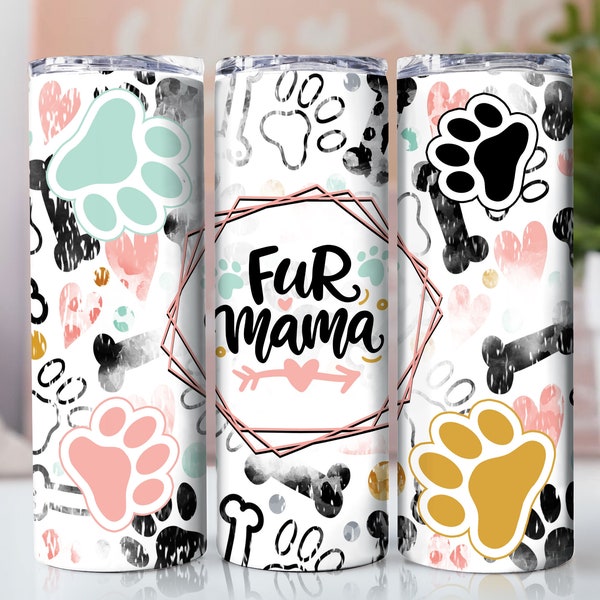 20oz Skinny Tumbler Dog Mom, Fur Mama Tumbler, Dog Mama Tumbler Design, Sublimation PNG Digital File, Paw Print Digital Design, Leopard PNG