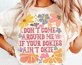 No te acerques si tus perritos no están bien, PNG, PNG divertido, PNG floral bohemio, PNG retro sarcástico, Diseño de camiseta preppy femenina, Sublimación