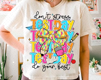 It's Test Day Don't Stress Do Your Best Coquette Png, Test Day Png, Testing Day Png Sublimation, State Testing Png, Testing Coordinator Png