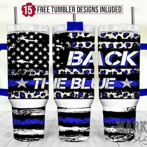 40oz Tumbler Wrap Sublimation, Back The Blue 40 oz Tumbler Png, 40oz Tumbler Png, 40oz Sublimation Design, Police 40oz Wrap, Thin Blue Line