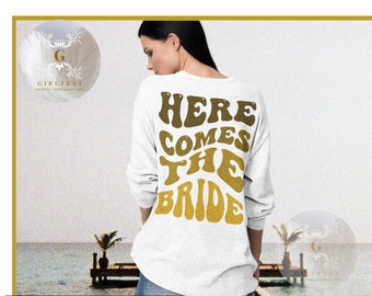 Bachelorette Party Sweatshirt Here Comes the Bride Sweatshirt Retro Bride Sweatshirt Y2K style Back of Shirt Design Front Smiley Design