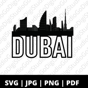 Dubai Svg, United Arab Emirates Svg, Burj Khalifa Svg, Dubai Skyline Svg, Dubai Skyline Sikhouette, Dubai Png, Dubai UAE Svg, Dubai Vector