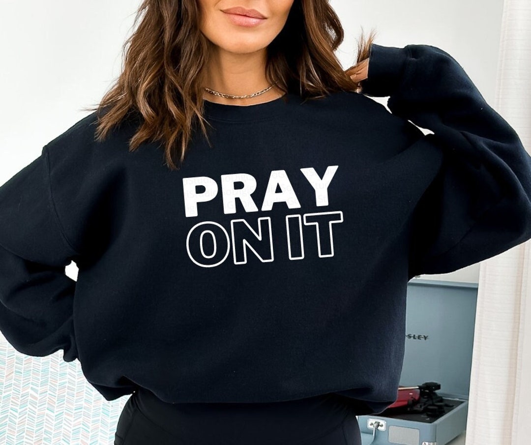 Pray on It Svg Pray Over It Pray Through It Svg Christian - Etsy
