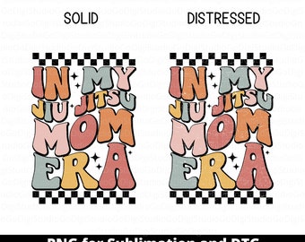 In My Jiu Jitsu Mom Era Png, Retro Jiu Jitsu Mom Png, Checkered Jiu Jitsu Mom Sublimation, Jiu Jitsu Mom Shirt Design, Jiu Jitsu Clipart
