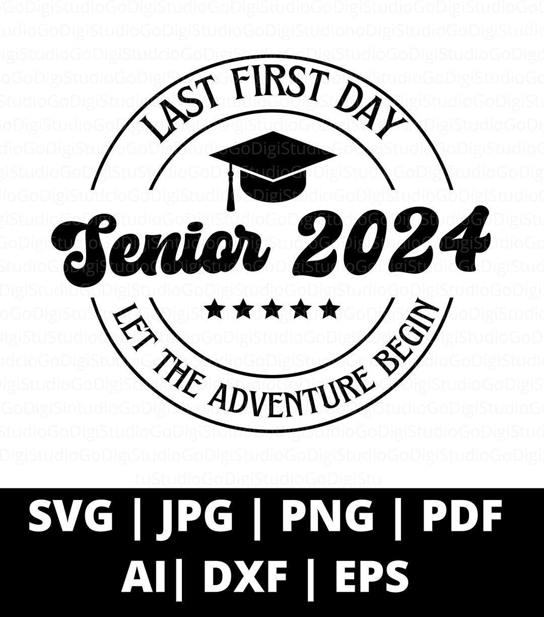 Last First Day Senior 2024 Svg Class of 2024 Svg Png and Cut Etsy