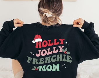Christmas Frenchie Mom Svg Png, Dog Mom Xmas Shirt Svg, Frenchie Christmas Sublimation, Dog Mama Svg, French Bulldog Svg, Pet Lover Xmas Svg