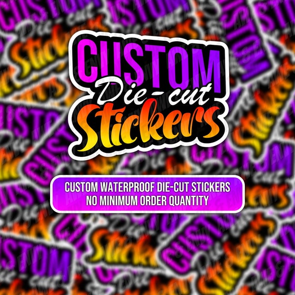 High Quality Custom Die-Cut Waterproof Vinyl Stickers. Send us any photo or design and we'll turn it into a sticker! Personalised Stickers!