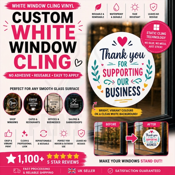 Custom White and Transparent Window Clings | Reusable Static Window Decals | Business Logo, Opening Hours & Shop Signage