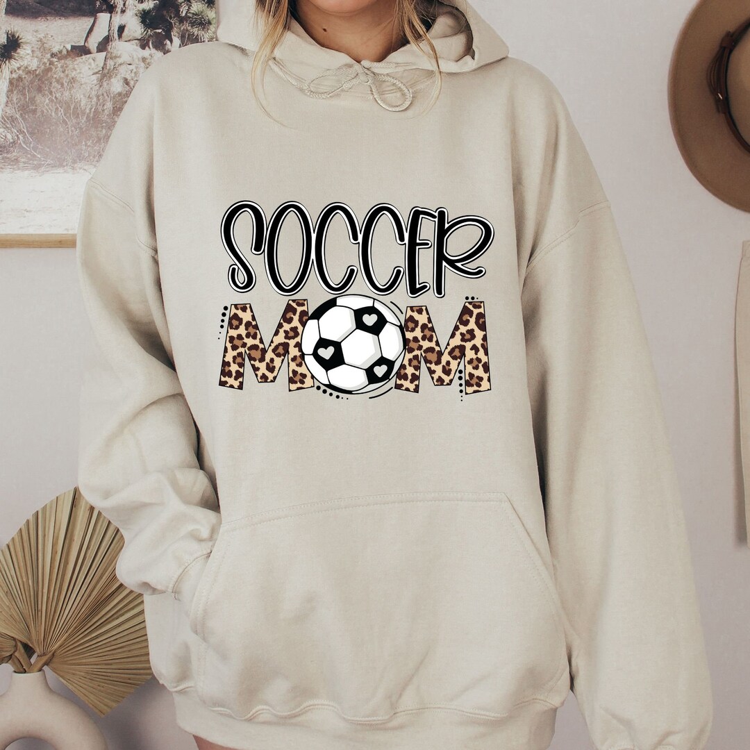 Soccer Mom Hoodie Soccer Mama Shirt Soccer Mom Sweatshirt Etsy