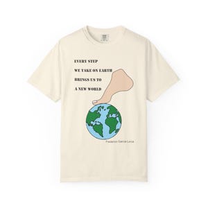 Every Step We Take, Quote Unisex Tee