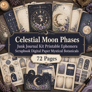 May include: A collection of celestial-themed junk journal kit ephemera. The design features moon phases, floral accents, and vintage paper textures. The text on the image reads "Celestial Moon Phases" and "72 Pages". The color palette includes navy, cream, and purple.