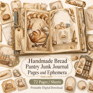 May include: A collection of junk journal pages and ephemera featuring illustrations of bread, wheat, and pantry items in a vintage style. The set includes 72 pages and sheets with text reading Handmade Bread Pantry Junk Journal Pages and Ephemera.