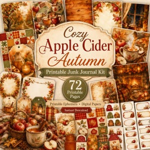 May include: A digital printable junk journal kit titled Cozy Apple Cider Autumn featuring 72 pages of autumn-themed ephemera and digital papers. The collection includes illustrations of apples, cider mugs, fall foliage, cosy fireplaces, and plaid patterns.