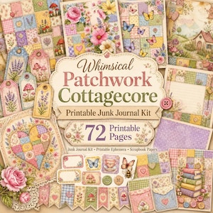 Kit imprimible de diario creativo con temática cottagecore y patchwork, que incluye efímeros y papeles digitales.