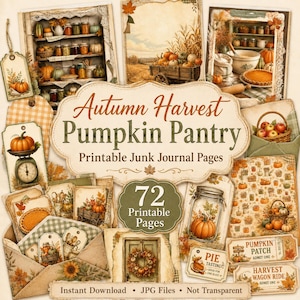 Könnte beinhalten: Eine Sammlung druckbarer Junk-Journal-Seiten mit dem Titel Autumn Harvest Pumpkin Pantry, bestehend aus 72 Seiten mit Illustrationen von Kürbissen, Vorratsregalen, Herbstlandschaften, Einmachgläsern und Kuchen in warmen Orange-, Braun- und Cremetönen.