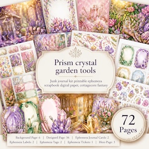 May include: A digital junk journal kit titled Prism crystal garden tools featuring 72 pages of printable ephemera, scrapbook paper, and fantasy garden illustrations with purple crystals, watering cans, and floral motifs in a soft color palette.