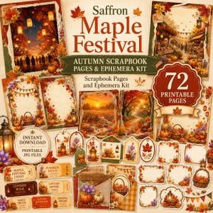 May include: A Saffron Maple Festival autumn scrapbook pages and ephemera kit featuring 72 printable pages. The collection includes decorative paper sheets, tags, and tickets with illustrations of fall foliage, lanterns, pumpkins, and harvest themes.