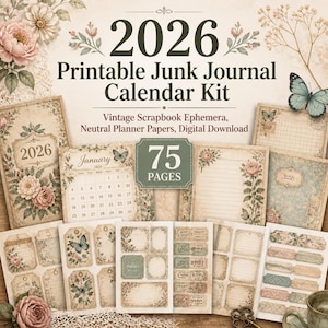 Könnte beinhalten: Eine Sammlung von bedruckbaren Junk-Journal-Kalender-Kit-Seiten im Vintage-Stil. Das Kit enthält Seiten mit Blumen- und Schmetterlingsdesigns, Kalenderseiten, Tags und Etiketten. Der Text auf dem Bild lautet "2026 Printable Junk Journal Calendar Kit" und "75 Pages".